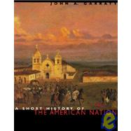 A Short History of the American Nation 9780673980274
