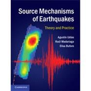 Source Mechanisms of Earthquakes 9781107040274