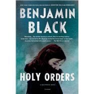 Holy Orders A Quirke Novel 9781250050274