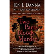 Two Parts Bloody Murder 9781432830274