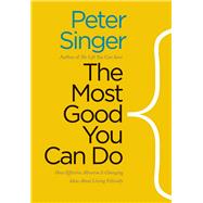 The Most Good You Can Do 9780300180275