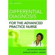 Differential Diagnosis for the Advanced Practice Nurse 9780826110275