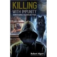 Killing With Impunity