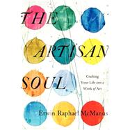 The Artisan Soul 9780062270276