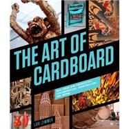 The Art of Cardboard 9781631590276