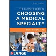 The Ultimate Guide to Choosing a Medical Specialty, Third Edition 9780071790277