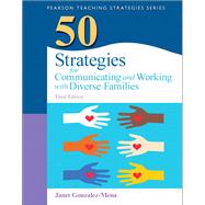 50 Strategies for Communicating and Working with Diverse Families 9780133090277