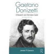 Gaetano Donizetti: A Research and Information Guide 9781138870277
