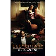 Elementary: Blood and Ink 9781785650277