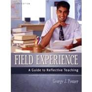 Field Experience : A Guide to Reflective Teaching 9780205420278