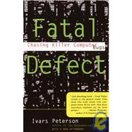 Fatal Defect Chasing Killer Computer Bugs