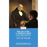 The Picture of Dorian Gray and Other Writings 9781416500278