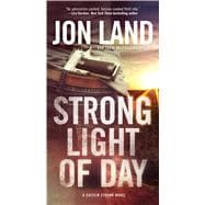 Strong Light of Day A Caitlin Strong Novel 9780765370280