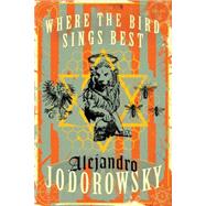 Where the Bird Sings Best 9781632060280