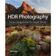 HDR Photography From Snapshots to Great Shots 9780134180281