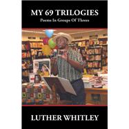 My 69 Trilogies 9781728310282