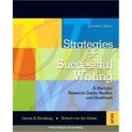 Strategies for Successful Writing: A Rhetoric, Research Guide, Reader and Handbook 9780132320283