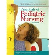 Essentials of Pediatric Nursing 9781605470283