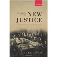 The Birth of the New Justice The Internationalization of Crime and Punishment, 1919-1950 9780199660285