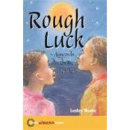 Rough Luck