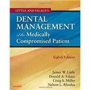 Little and Falace's Dental Management of the Medically Compromised Patient 9780323080286