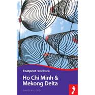 Footprint Handbook Ho Chi Minh City & South Vietnam 9781910120286