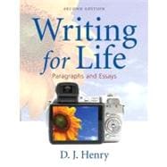 Writing for Life : Paragraphs and Essays (with NEW MyWritingLab with Pearson EText Student Access Code Card) 9780321850287