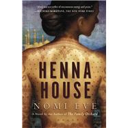 Henna House A Novel 9781476740287