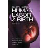 Oxorn Foote Human Labor and Birth, Sixth Edition 9780071740289