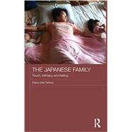 The Japanese Family: Touch, Intimacy and Feeling 9780415740289