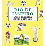 Rio de Janeiro: A 3D Keepsake Cityscape 9780763670290