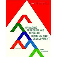 Managing Performance through Training and Development 9780176570293