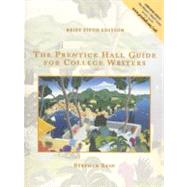 The Prentice Hall Guide for College Writers Brief Edition, without Handbook 9780130210296