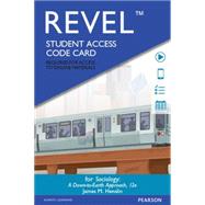 REVEL for Sociology Down-to-Earth -- Access Card 9780133890297