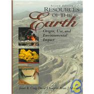 Resources of the Earth: Origin, Use, and Environmental Impact