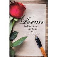 Poems to Encourage Your Soul 9781504970297
