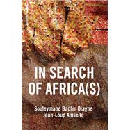 In Search of Africa(s) Universalism and Decolonial Thought 9781509540297