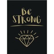 Be Strong 9781786850300