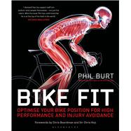 Bike Fit Optimise your bike position for high performance and injury avoidance 9781408190302