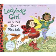Ladybug Girl and the Best Ever Playdate 9780803740303