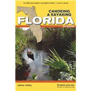 Canoeing & Kayaking Florida 9781634040303
