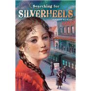 Searching for Silverheels 9781481400305