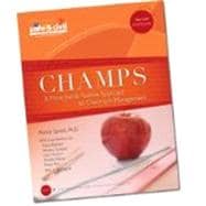 CHAMPS: A Proactive and Positive Approach to Classroom Management 9781599090306