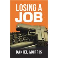 Losing a Job 9781796000306