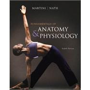 Fundamentals of Anatomy & Physiology Value Package (includes PhysioEx 8.0 for A&P: Laboratory Simulations in Physiology) 9780321570307