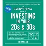 The Everything Guide to Investing in Your 20s & 30s 9781507210307