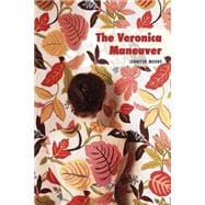 The Veronica Maneuver 9781629220307