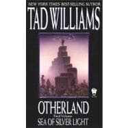 Otherland 4: Sea of Silver Light 9780756400309