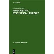 Parametric Statistical Theory