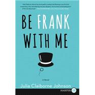 Be Frank With Me 9780062440310